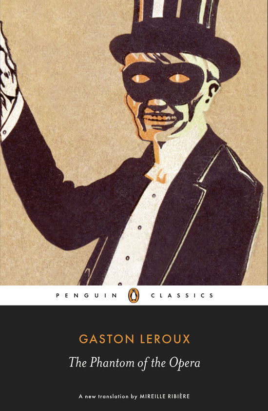 The Phantom of the Opera - Gaston Leroux - Books - Penguin Books Ltd - 9780141191508 - April 5, 2012