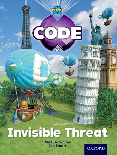 Cover for Tony Bradman · Project X Code: Wonders of the World Invisible Threat - Project X Code (Taschenbuch) (2012)