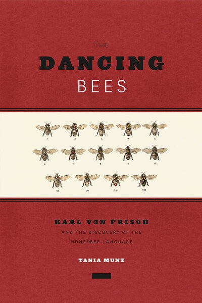 Cover for Tania Munz · The Dancing Bees: Karl von Frisch and the Discovery of the Honeybee Language - Emersion: Emergent Village resources for communities of faith (Taschenbuch) (2017)