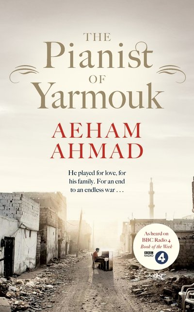 Cover for Aeham Ahmad · The Pianist of Yarmouk (Innbunden bok) (2019)