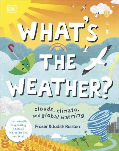 Cover for Fraser Ralston · What's The Weather?: Clouds, Climate, and Global Warming - Protect the Planet (Hardcover bog) (2021)