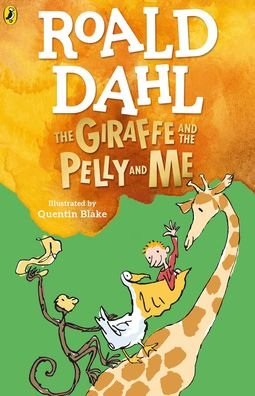 Cover for Roald Dahl · The Giraffe and the Pelly and Me (Paperback Bog) (2022)