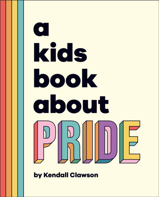 Cover for Kendall Clawson · A Kids Book About Pride - A Kids Book (Hardcover Book) (2025)