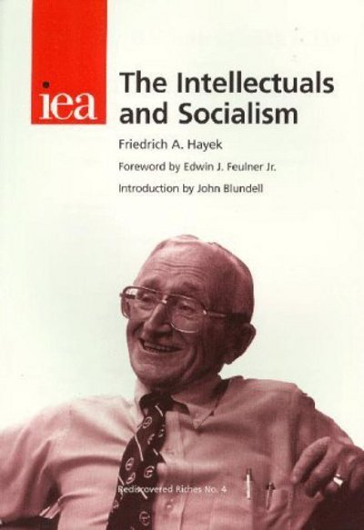 Cover for F. A. Hayek · Intellectuals and Socialism - Rediscovered Riches (Pocketbok) [New ed of 1949 edition] (1998)