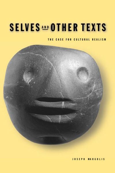 Cover for Joseph Margolis · Selves and Other Texts: The Case for Cultural Realism (Hardcover Book) (2001)