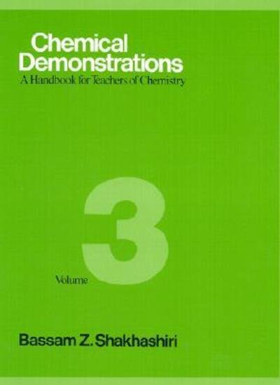 Cover for Bassam Z. Shakhashiri · Chemical Demonstrations, Volume Three: A Handbook for Teachers of Chemistry (Paperback Book) (1994)