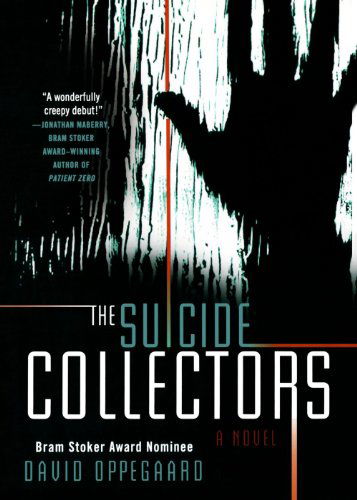 Cover for David Oppegaard · The Suicide Collectors (Paperback Book) [First edition] (2009)