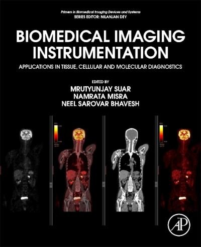 Cover for Mrutyunjay Suar · Biomedical Imaging Instrumentation: Applications in Tissue, Cellular and Molecular Diagnostics - Primers in Biomedical Imaging Devices and Systems (Paperback Book) (2021)