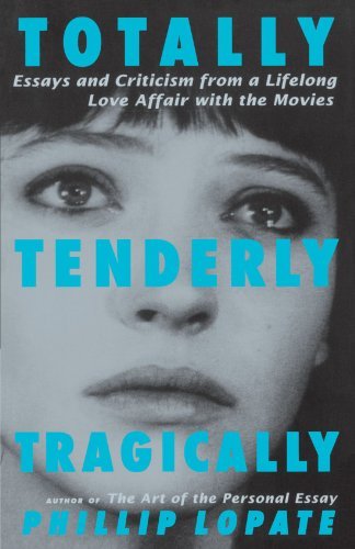 Cover for Phillip Lopate · Totally, Tenderly, Tragically (Taschenbuch) [1st Anchor Books Ed edition] (1998)
