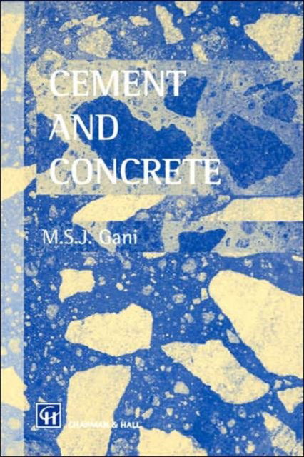 Cover for M.S.J Gani · Cement and Concrete (Paperback Book) (1997)