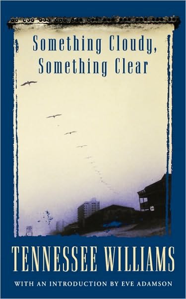 Cover for Tennessee Williams · Something Cloudy, Something Clear - Modern Plays (Paperback Bog) (1996)