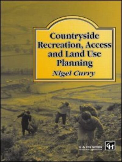 Cover for N R Curry · Countryside Recreation, Access and Land Use Planning (Hardcover bog) (1994)
