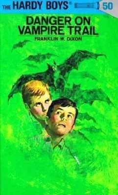 Cover for Franklin W. Dixon · Hardy Boys 50: Danger on Vampire Trail - The Hardy Boys (Hardcover bog) [First edition] (1971)