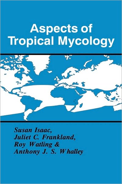 Cover for British Mycological Society · Aspects of Tropical Mycology - British Mycological Society Symposia (Hardcover Book) (1993)