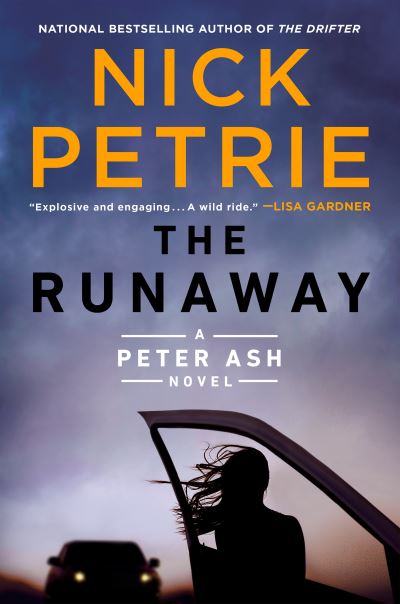 The Runaway - A Peter Ash Novel - Nick Petrie - Książki - Penguin Publishing Group - 9780525535508 - 18 stycznia 2022