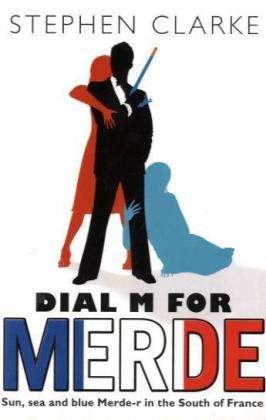 Cover for Stephen Clarke · Dial M For Merde - Paul West (Paperback Book) (2009)