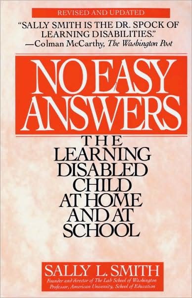 No Easy Answers: the Learning Disabled Child at Home and at School - Sally Smith - Books - Bantam - 9780553354508 - February 1, 1995