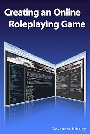 Cover for Alexander Hinkley · Creating an Online Roleplaying Game (Book) (2010)