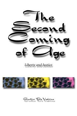 Cover for Curtiss De Vedrine · The Second Coming of Age: Liberty and Justice (Paperback Book) (2000)