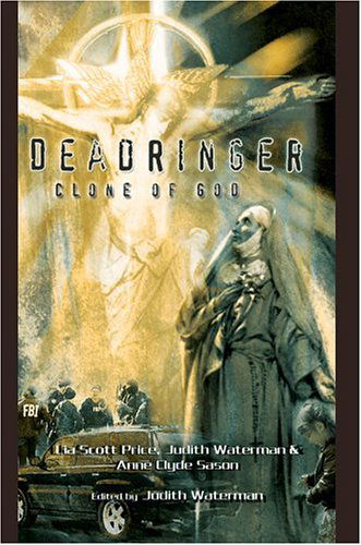 Cover for Lia Price · Deadringer, Clone of God (Paperback Book) (2004)