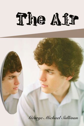 Cover for George Sullivan · The Air (Paperback Bog) (2005)