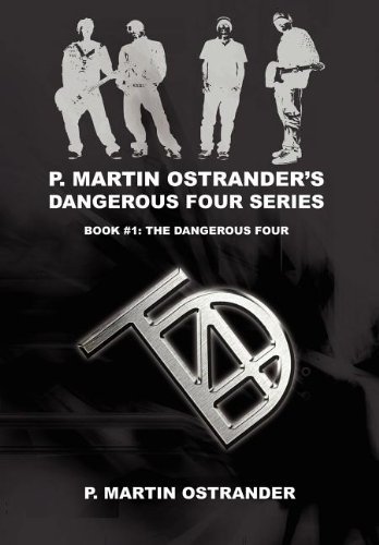 Cover for P Ostrander · P. Martin Ostrander?s Dangerous Four Series: Book #1: the Dangerous Four (Hardcover Book) (2007)