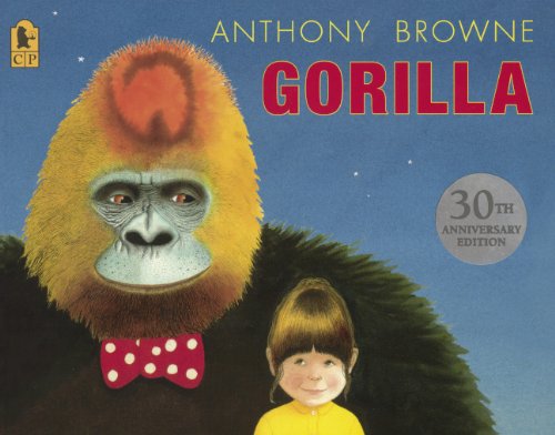 Cover for Anthony Browne · Gorilla: 30th Anniversary Edition (Hardcover Book) [Reprint edition] (2014)