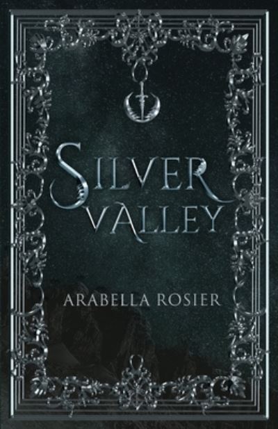 Cover for Arabella Rosier · Silver Valley (Paperback Book) (2022)