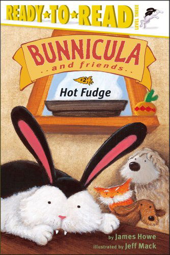 Hot Fudge (Bunnicula and Friends) - James Howe - Kirjat - Simon Spotlight - 9780689857508 - keskiviikko 1. maaliskuuta 2006