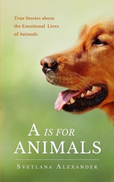 Cover for Svetlana Alexander · A is for Animals (Paperback Book) (2018)