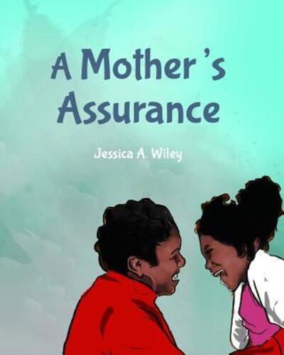 Cover for Jessica a Wiley · A Mother's Assurance (Paperback Book) (2015)