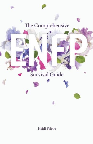 Cover for Heidi Priebe · The Comprehensive ENFP Survival Guide (Pocketbok) (2015)