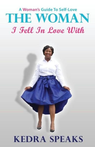 Cover for Kedra Speaks · The Woman I Fell in Love With (Paperback Book) (2016)