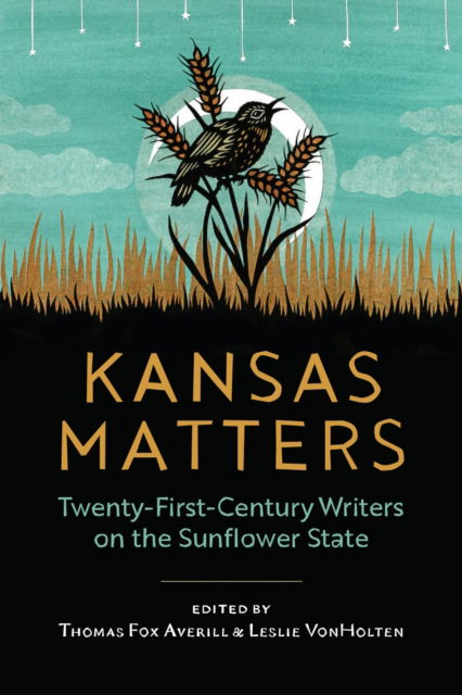 Cover for Kansas Matters: Twenty-First-Century Writers on the Sunflower State (Hardcover Book) (2025)
