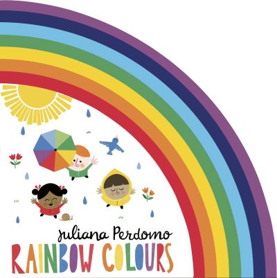 Cover for Words &amp; Pictures · Rainbow Colours (Board book) (2020)