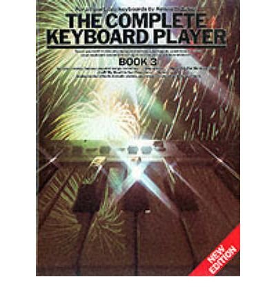 The Complete Keyboard Player: Book 3 - Kenneth Bager - Books - Music Sales Ltd - 9780711936508 - June 8, 1993