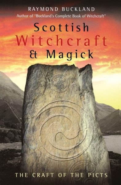 Cover for Raymond Buckland · Scottish Witchcraft and Magick: the Craft of the Picts (Paperback Bog) (2005)