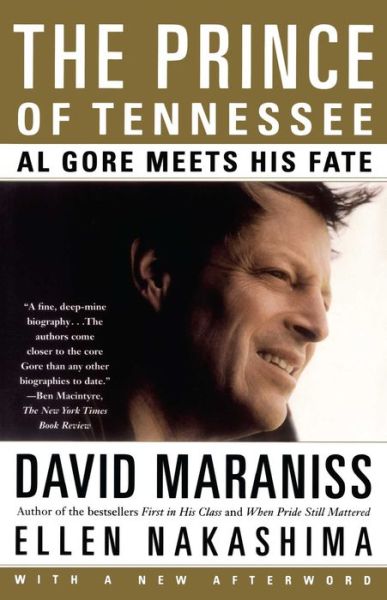 Cover for David Maraniss · The Prince of Tennessee: Al Gore Meets His Fate (Paperback Book) [Ed edition] (2001)