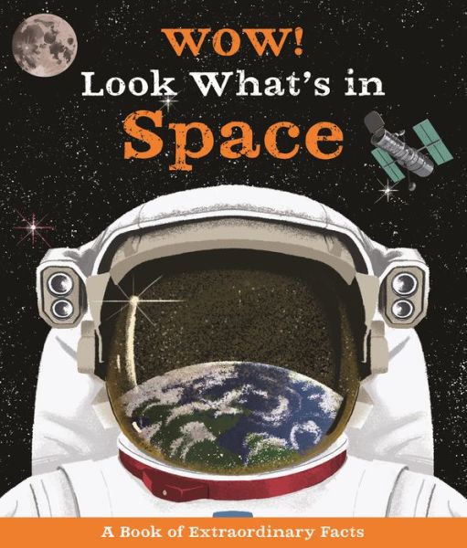 Cover for Carole Stott · Wow! Look What's in Space! - Wow! (Paperback Book) (2020)