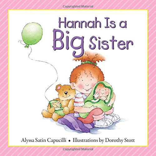 Hannah Is a Big Sister - Hannah & Henry - Alyssa Satin Capucilli - Książki - Barron's Educational Series - 9780764167508 - 1 października 2014