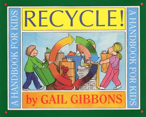 Cover for Gail Gibbons · Recycle! (Hardcover Book) [Turtleback School &amp; Library Binding edition] (1996)