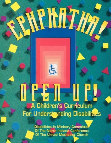 Cover for Disabilities in Ministries Committee · Ephphatha, Open Up (Pocketbok) (1999)