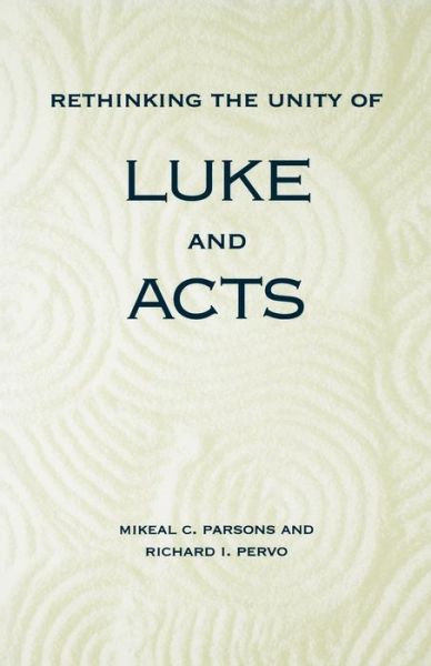 Cover for Richard I. Pervo · Rethinking the Unity of Luke and Acts (Paperback Book) (1993)