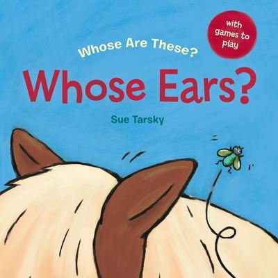 Cover for Sue Tarsky · Whose Ears - Albert Whitman Co (Hardcover Book) (2021)