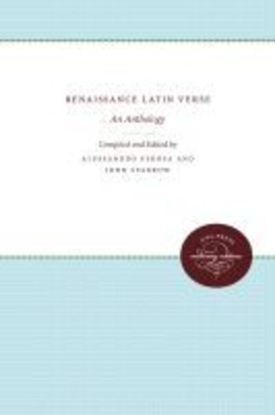 Renaissance Latin Verse: An Anthology - John Sparrow - Books - The University of North Carolina Press - 9780807813508 - January 30, 1979