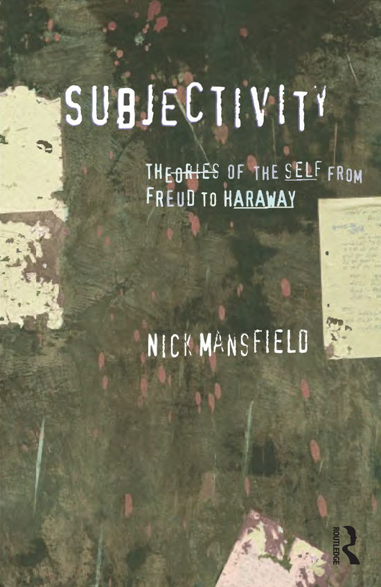 Cover for Nick Mansfield · Subjectivity: Theories of the self from Freud to Haraway (Hardcover Book) (2000)