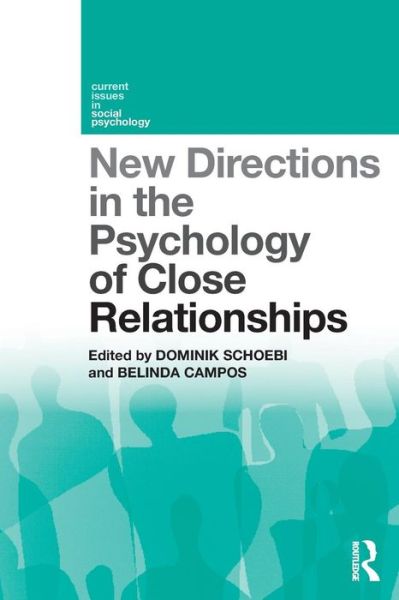 Cover for Dominik Schoebi · New Directions in the Psychology of Close Relationships - Current Issues in Social Psychology (Taschenbuch) (2019)