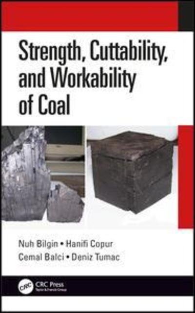 Cover for Nuh Bilgin · Strength, Cuttability, and Workability of Coal (Hardcover bog) (2019)