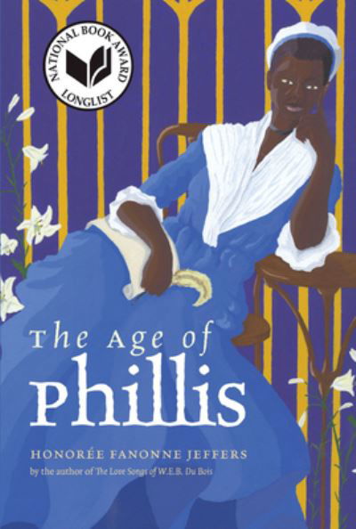 Cover for Honoree Fanonne Jeffers · The Age of Phillis - Wesleyan Poetry Series (Taschenbuch) (2022)
