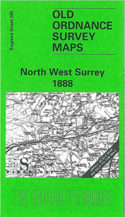 Cover for John Griffiths · North West Surrey 1888: One Inch Map 285 - Old Ordnance Survey Maps of England &amp; Wales (Map) [Facsimile of 1888 edition] (1998)